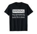Warning May Spontaneously 70S Tv Shows T-Shirt - Aesthetic Graphic Unisex - T-Shirt, Sweatshirt, Hoodie