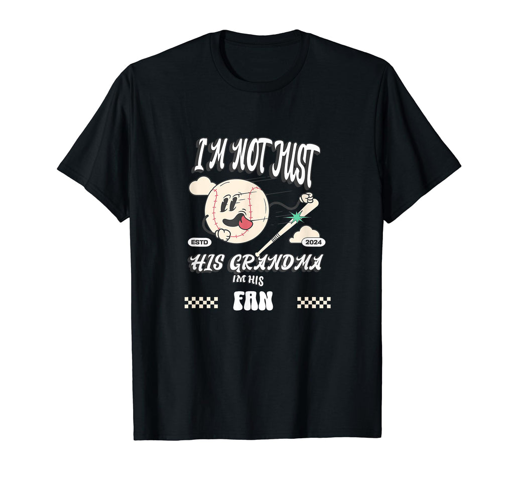 Im Not Just His Grandma Im His 1 T-Shirt - Fun Novelty Design Men Women - T-Shirt, Sweatshirt, Hoodie