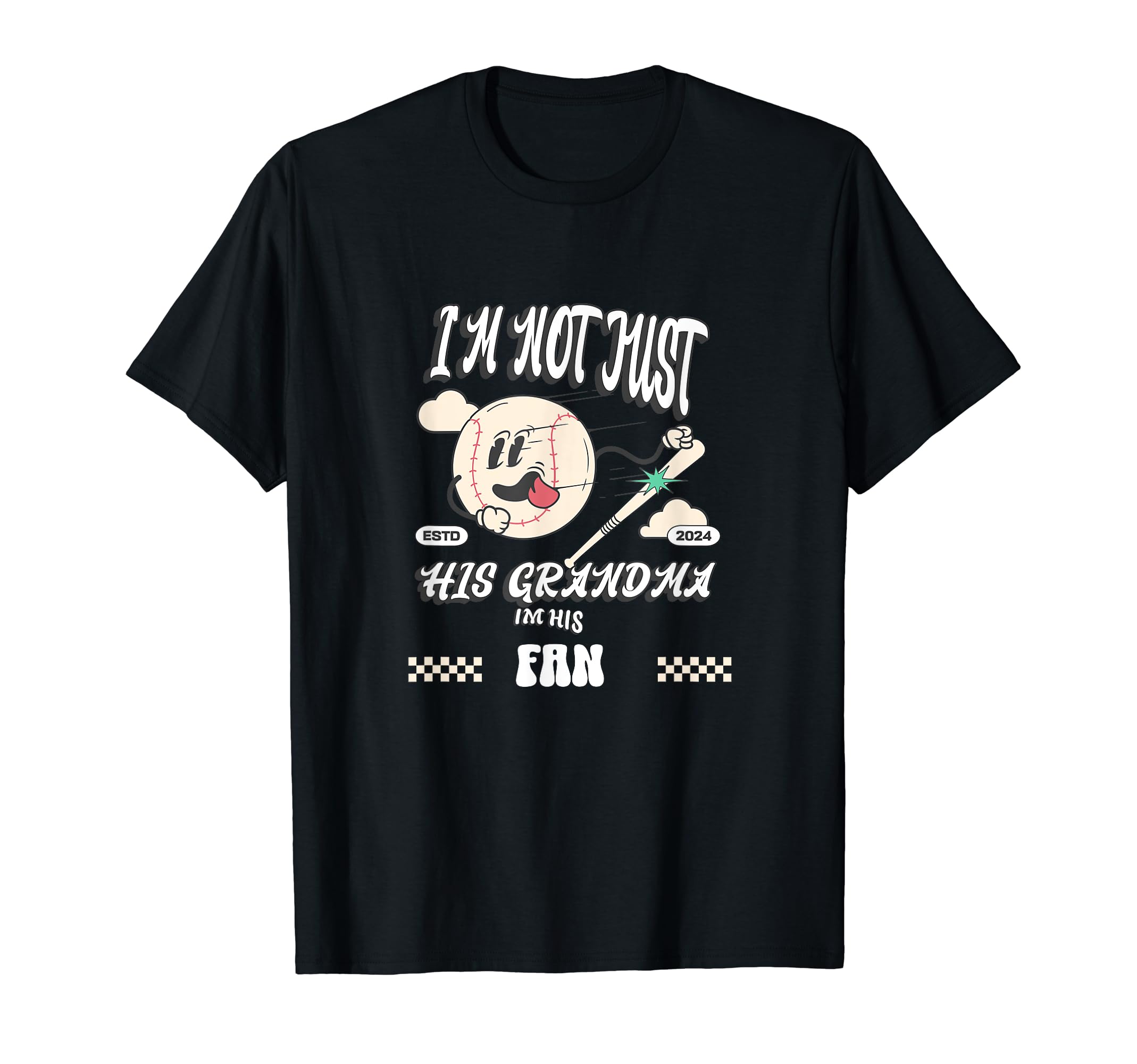 Im Not Just His Grandma Im His 1 T-Shirt - Fun Novelty Design Men Women - T-Shirt, Sweatshirt, Hoodie