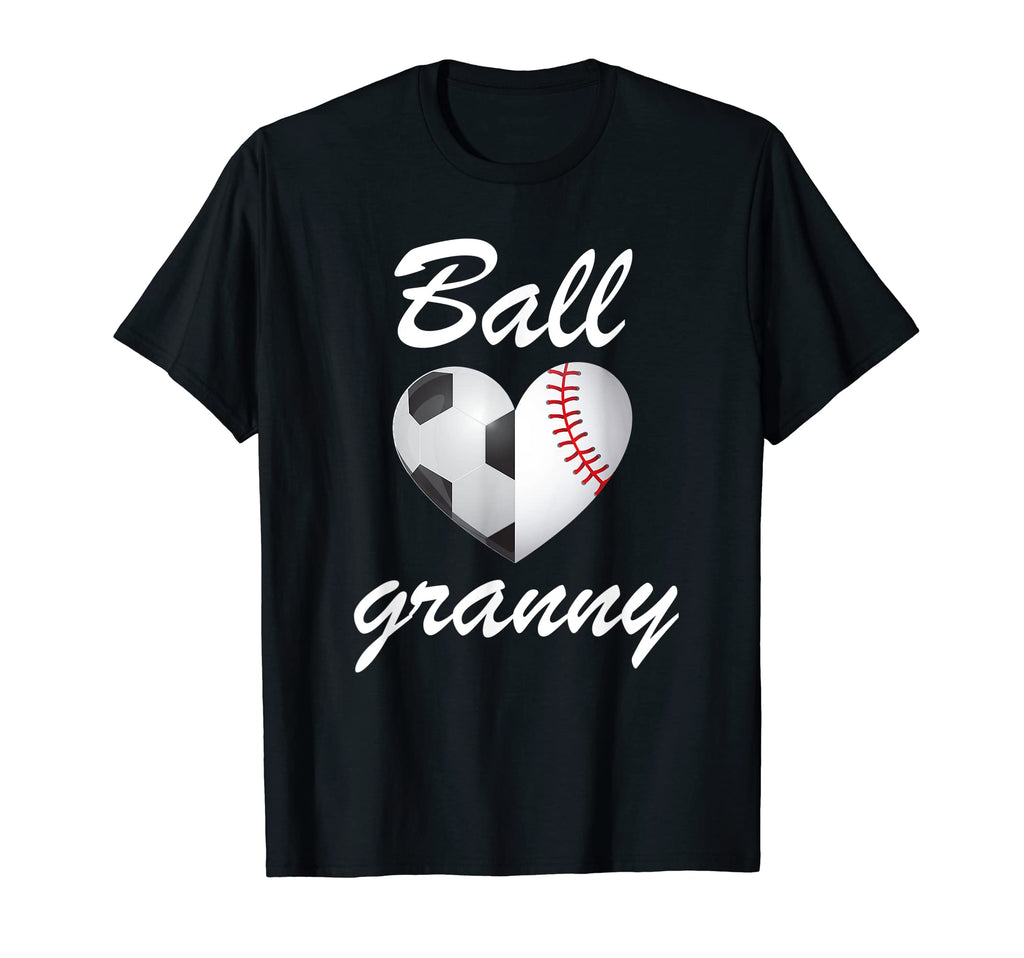 Ball Granny Funny Soccer And Baseball T-Shirt - Novelty Apparel Men Women - T-Shirt, Sweatshirt, Hoodie