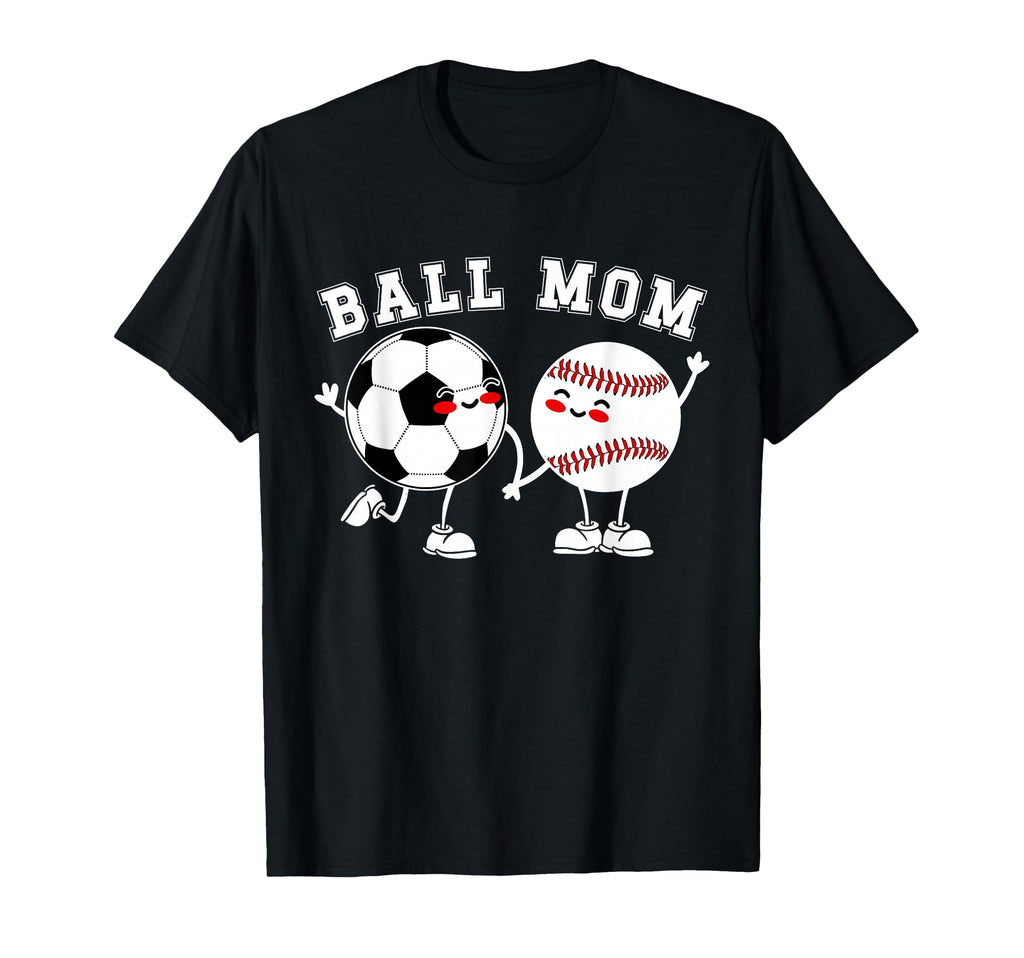 Ball Mom Soccer Baseball Mom Baseball T-Shirt - Custom Art Print Unisex - T-Shirt, Sweatshirt, Hoodie