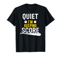 Quiet Im Keeping Score Scorekeeper T-Shirt - Minimalist Print for Adults - T-Shirt, Sweatshirt, Hoodie