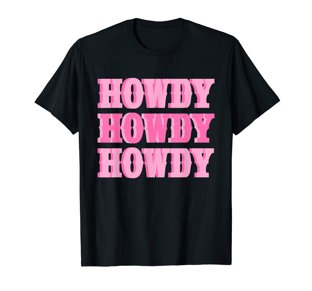 Howdy Cowgirl Country Western Yeehaw T-Shirt - Trendy Graphic Men Women - T-Shirt, Sweatshirt, Hoodie
