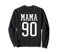 Number 90 Mama Biggest Fan Spirit Sweatshirt - Minimalist Print for Adults - T-Shirt, Sweatshirt, Hoodie
