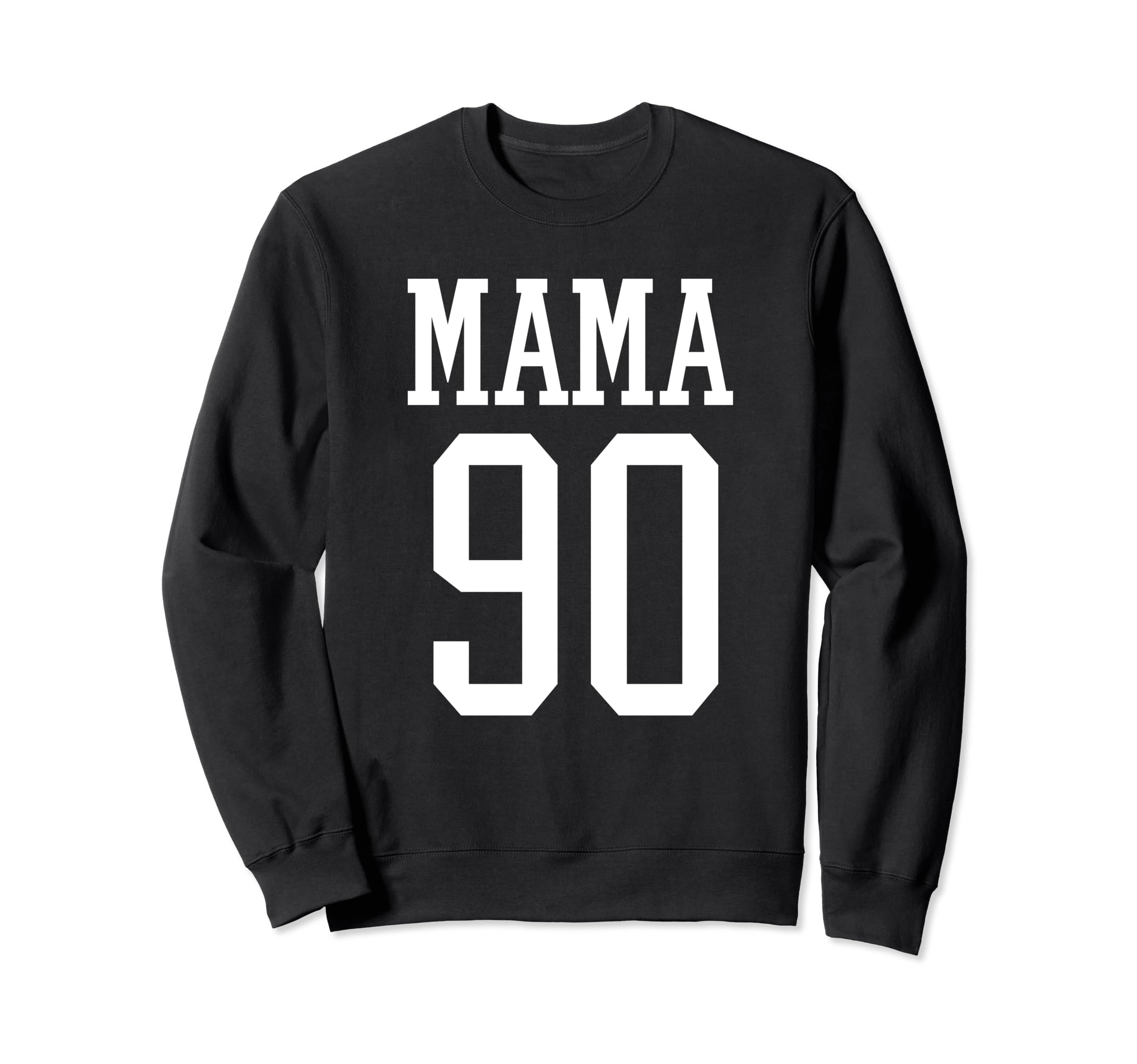 Number 90 Mama Biggest Fan Spirit Sweatshirt - Minimalist Print for Adults - T-Shirt, Sweatshirt, Hoodie