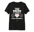 This Mom Loves Kevin Mcgonigle T-Shirt - Fun Novelty Design for Adults - T-Shirt, Sweatshirt, Hoodie