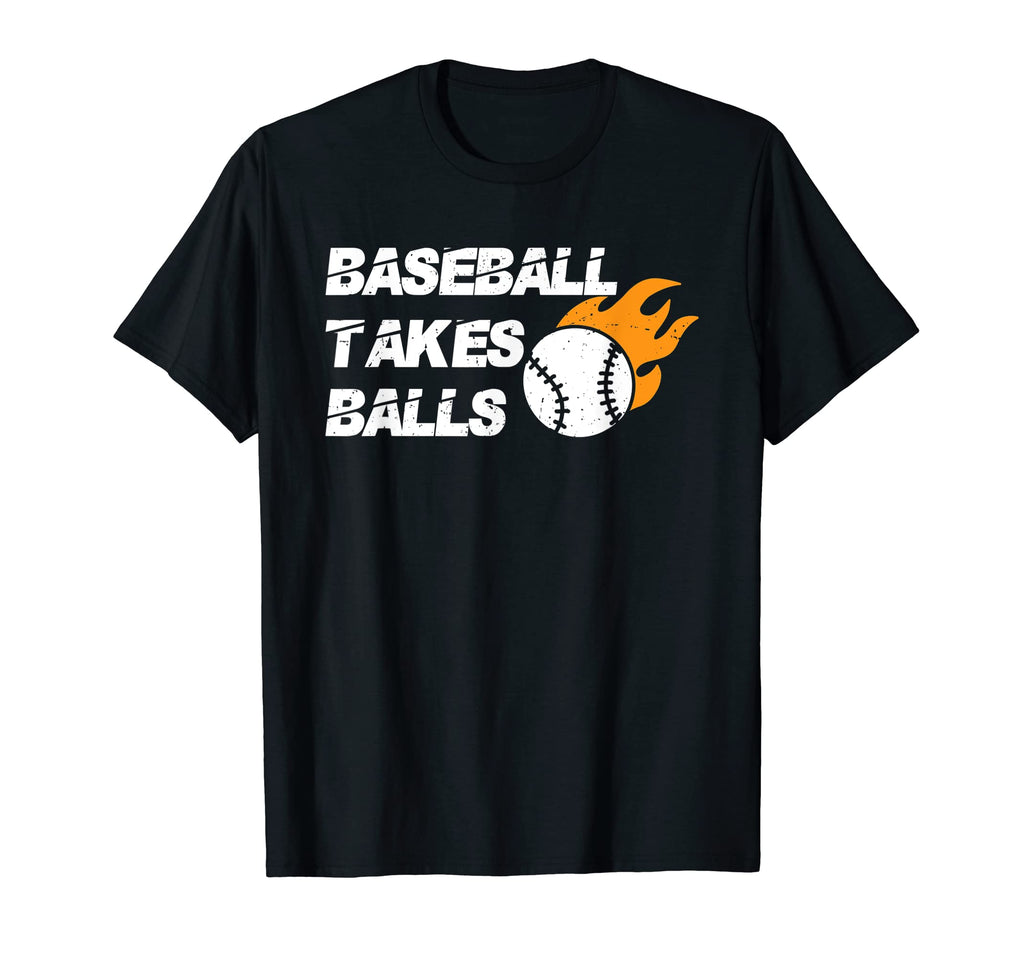Baseball Takes Balls Baseball Player T-Shirt - Aesthetic Graphic Men Women - T-Shirt, Sweatshirt, Hoodie