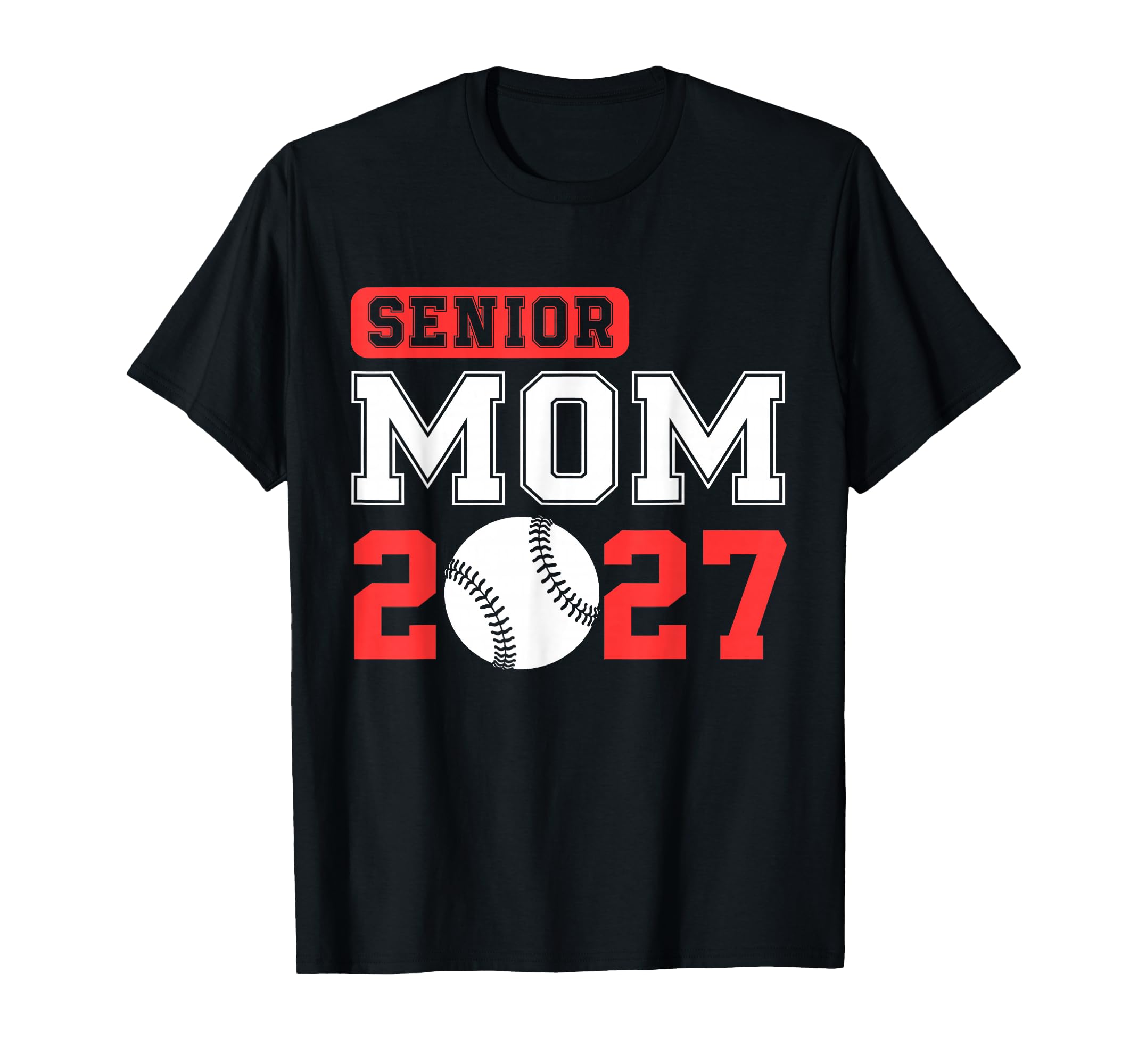 Senior Baseball Mom 2027 Team Class T-Shirt - Aesthetic Graphic for Adults - T-Shirt, Sweatshirt, Hoodie