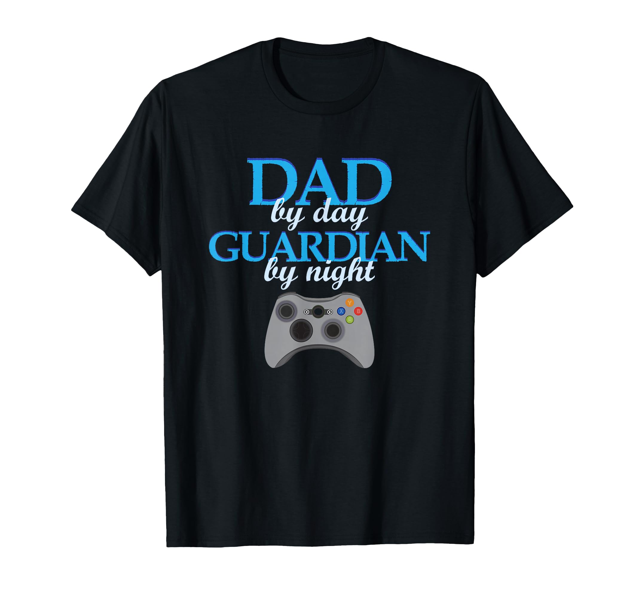 Dad Day Guardian Night Gamer Gaming Geek T-Shirt - Graphic Print for Adults - T-Shirt, Sweatshirt, Hoodie