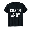 Coach Andy Custom Football Soccer T-Shirt - Fun Novelty Design for Adults - T-Shirt, Sweatshirt, Hoodie