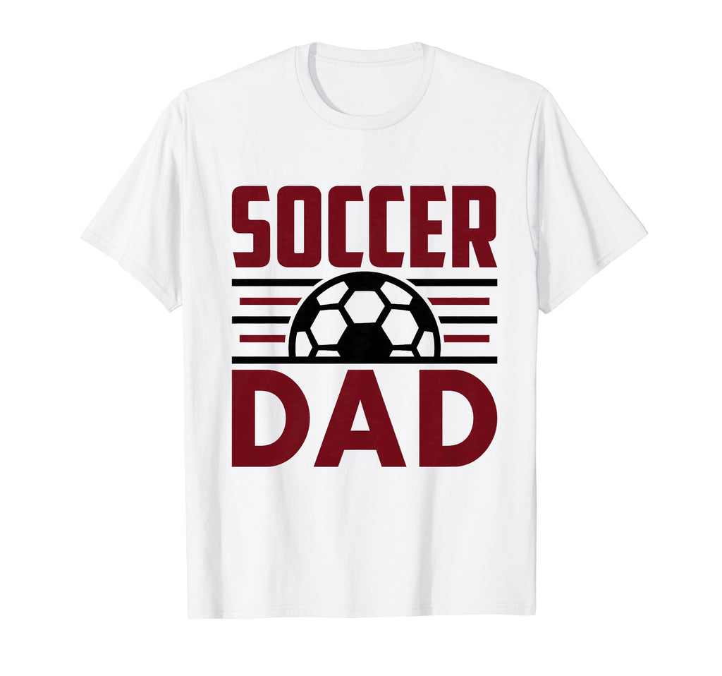 Soccer Dad Happy Fathers Day Wife T-Shirt - Minimalist Print Unisex - T-Shirt, Sweatshirt, Hoodie