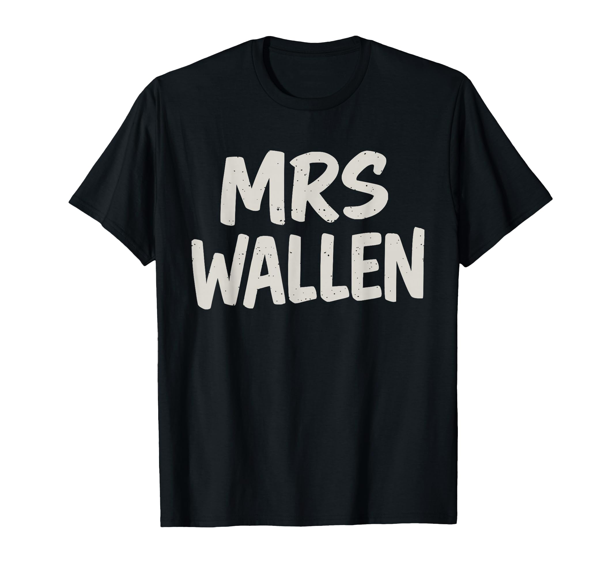 Grunge Funny Minimalist Future Mrs Wallen T-Shirt - Unique Graphic Unisex - T-Shirt, Sweatshirt, Hoodie