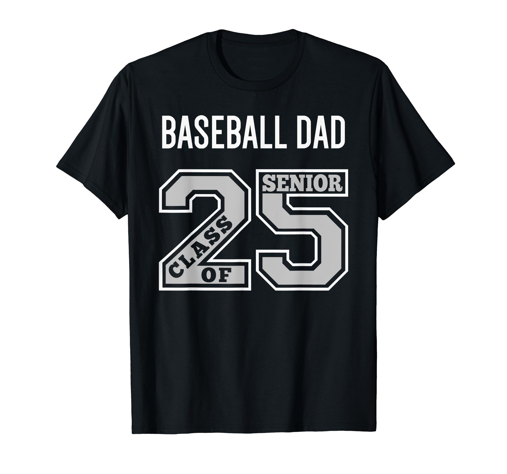 Senior Baseball Dad 2025 Baseball Dad T-Shirt - Graphic Print Unisex - T-Shirt, Sweatshirt, Hoodie