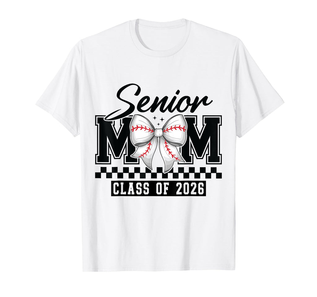 Senior Mom Class 2026 Baseball T-Shirt - Fun Novelty Design Men Women - T-Shirt, Sweatshirt, Hoodie