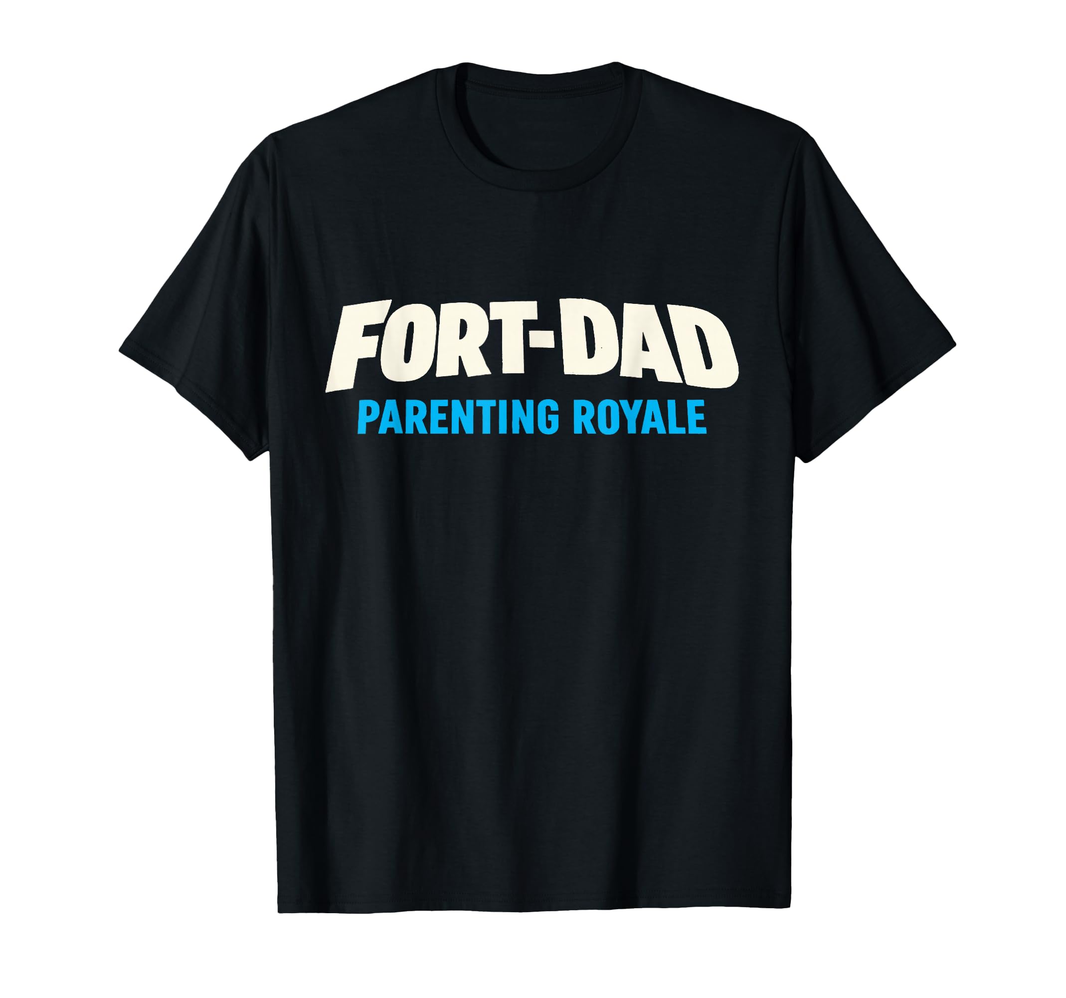 Gamer Dad Fort Dad Parenting T-Shirt - Casual Everyday Wear for Adults - T-Shirt, Sweatshirt, Hoodie