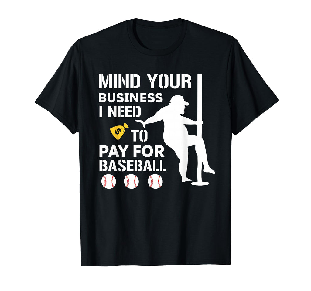 Funny Mind Your Business I Need Money To T-Shirt - Minimalist Print Unisex - T-Shirt, Sweatshirt, Hoodie