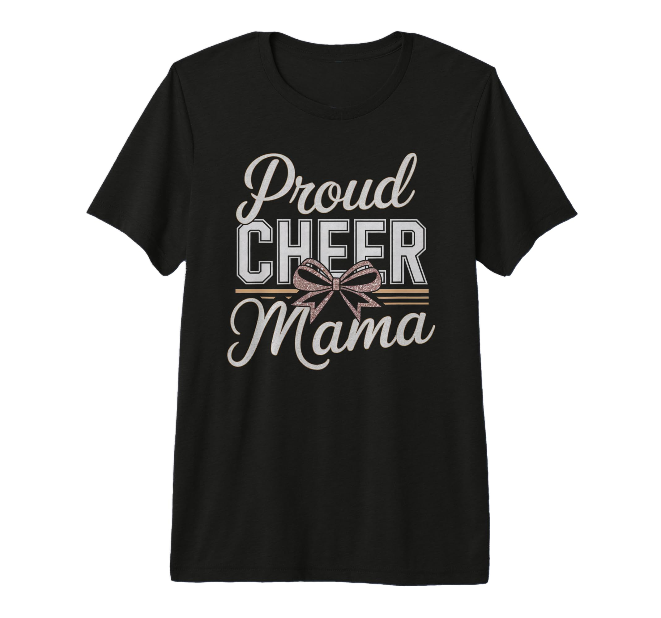 Cheer Mom Mother Bow Cheerleader Game T-Shirt - Novelty Apparel Men Women - T-Shirt, Sweatshirt, Hoodie
