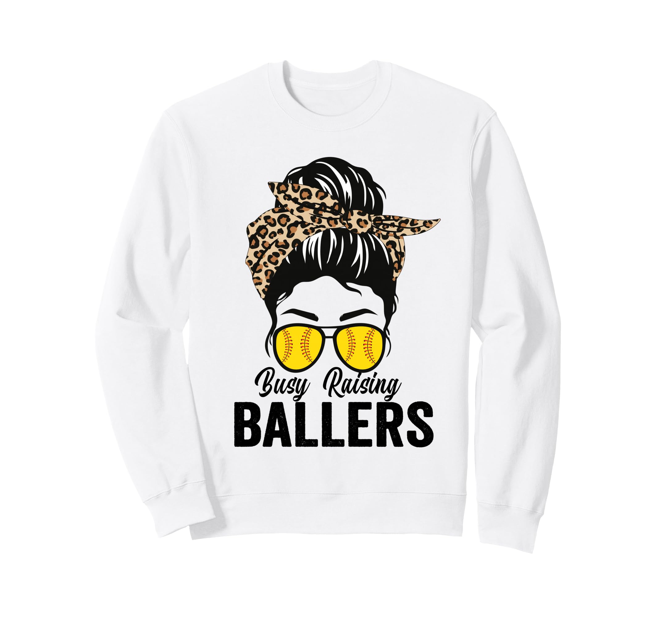 Busy Raising Ballers Softball Messy Sweatshirt - Fun Novelty Design Unisex - T-Shirt, Sweatshirt, Hoodie