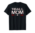 T Ball Mom Mama Mother Ball Baseball T-Shirt - Streetwear Style Unisex - T-Shirt, Sweatshirt, Hoodie