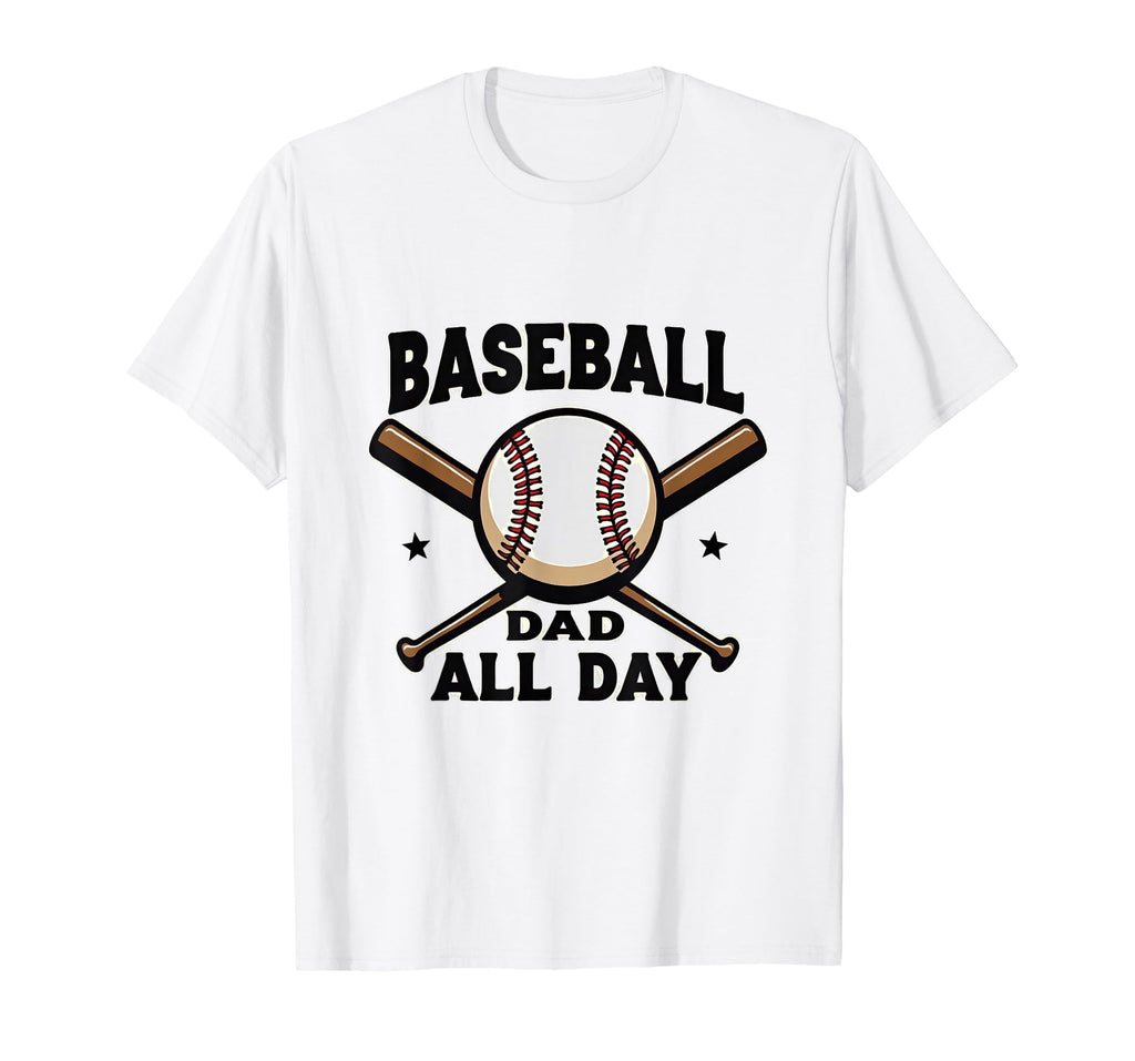 Baseball Dad All Day Sports Parent T-Shirt - Aesthetic Graphic for Adults - T-Shirt, Sweatshirt, Hoodie