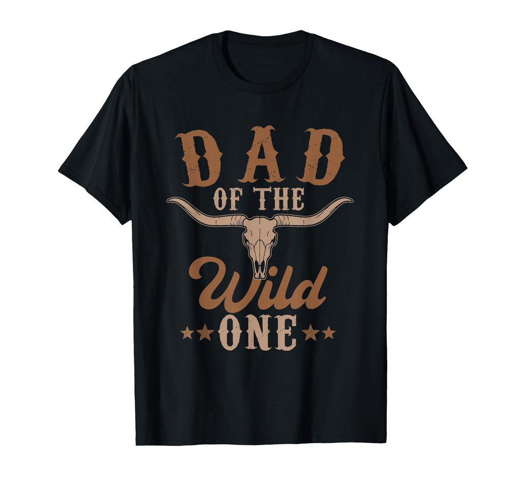 Dad Wild One Cowboy Western Rodeo Party T-Shirt - Trendy Graphic Unisex - T-Shirt, Sweatshirt, Hoodie