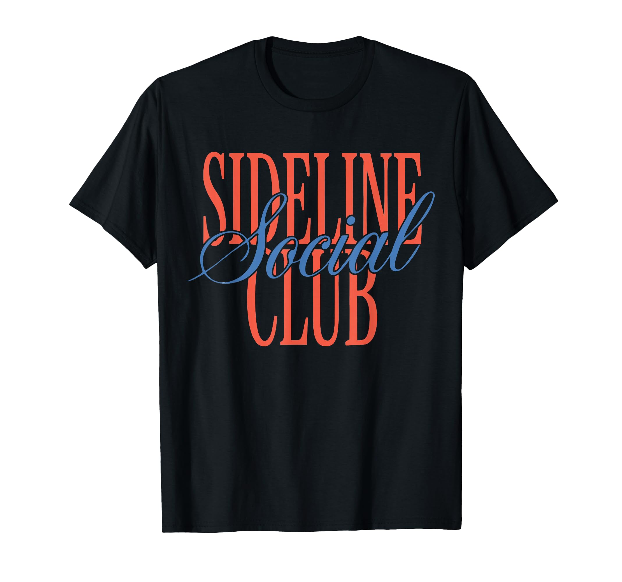 Sideline Social Club Baseball Soccer Mom T-Shirt - Unique Graphic Unisex - T-Shirt, Sweatshirt, Hoodie