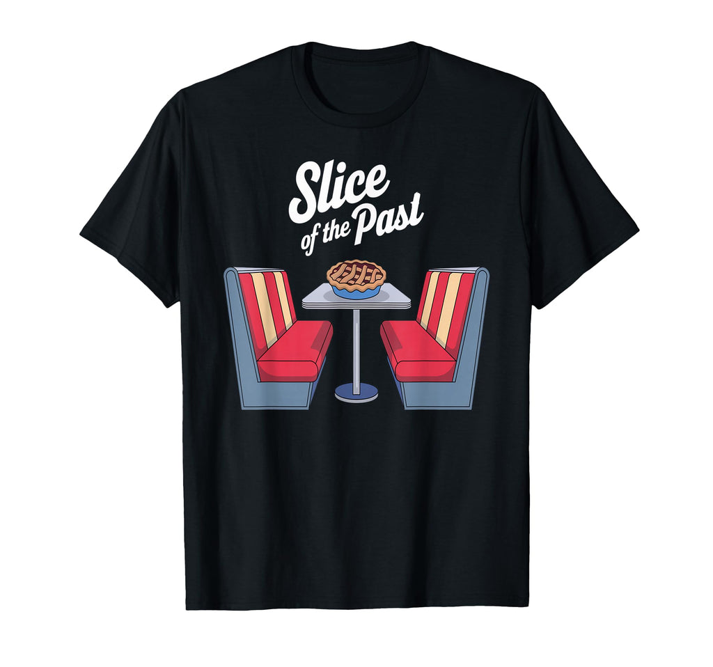 Slice Past Pie Booth Nostalgia T-Shirt - Casual Everyday Wear for Adults - T-Shirt, Sweatshirt, Hoodie