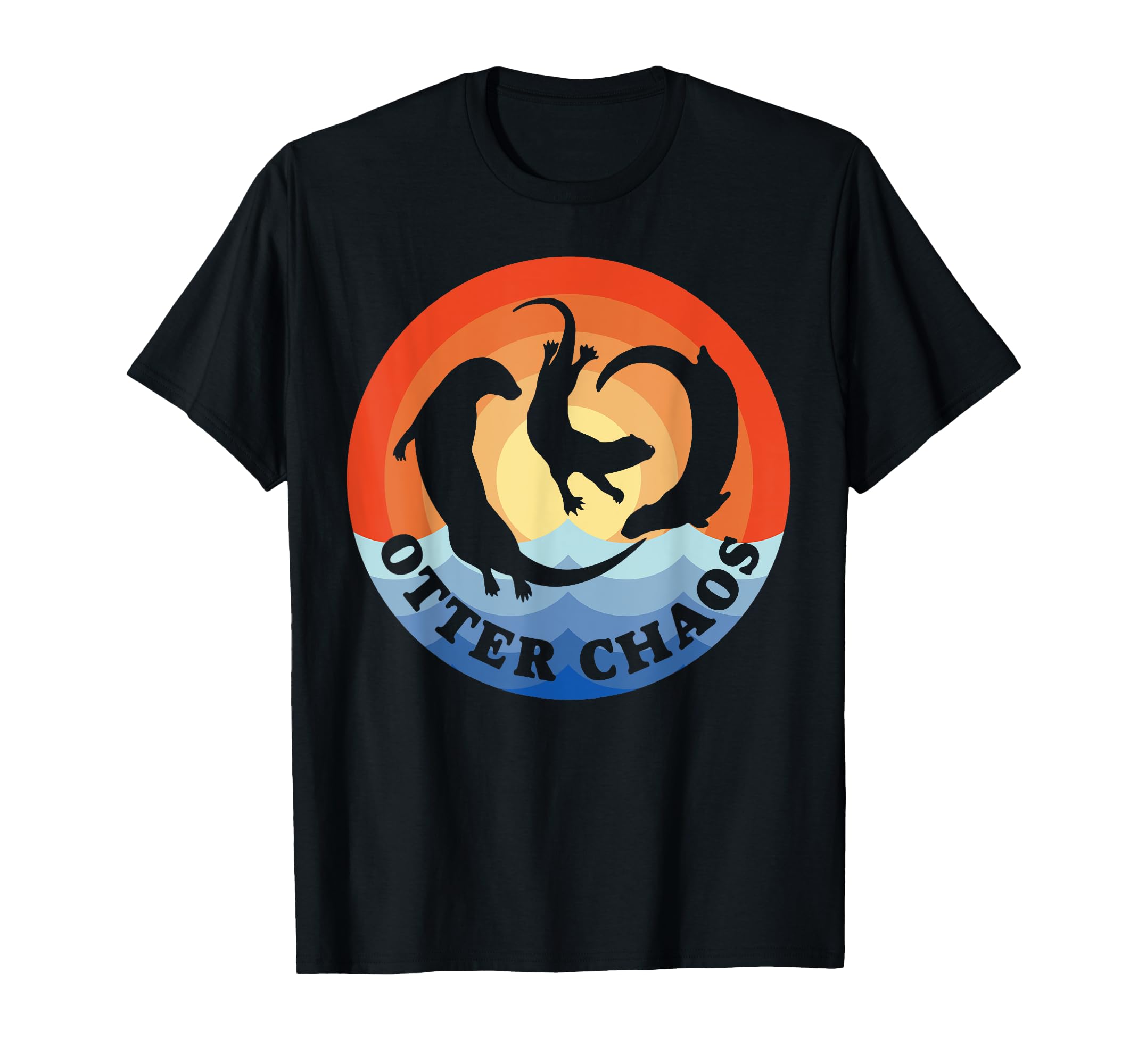 Otter Chaos Funny Sea Animal T-Shirt - Casual Everyday Wear Men Women - T-Shirt, Sweatshirt, Hoodie