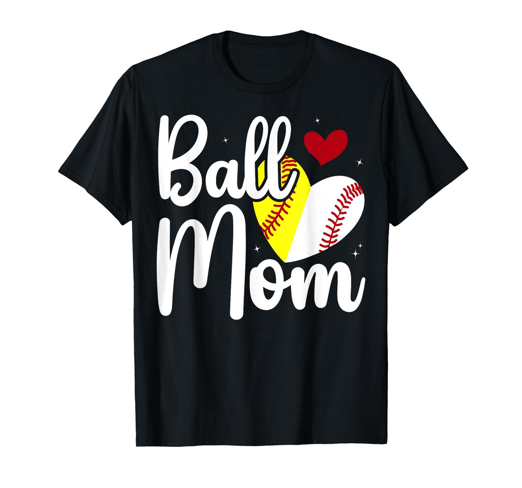 Ball Mom Softball Baseball Mom Womens Day T-Shirt - Graphic Print Unisex - T-Shirt, Sweatshirt, Hoodie