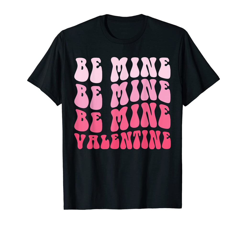 Be Mine Valentine 70S Groovy Wavy T-Shirt - Graphic Print Men Women - T-Shirt, Sweatshirt, Hoodie