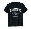Manitowoc Wisconsin Wi American Flag Sports T-Shirt - Unique Graphic Unisex - T-Shirt, Sweatshirt, Hoodie