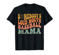 Somebodys Loudmouth Baseball Mama T-Shirt - Aesthetic Graphic for Adults - T-Shirt, Sweatshirt, Hoodie