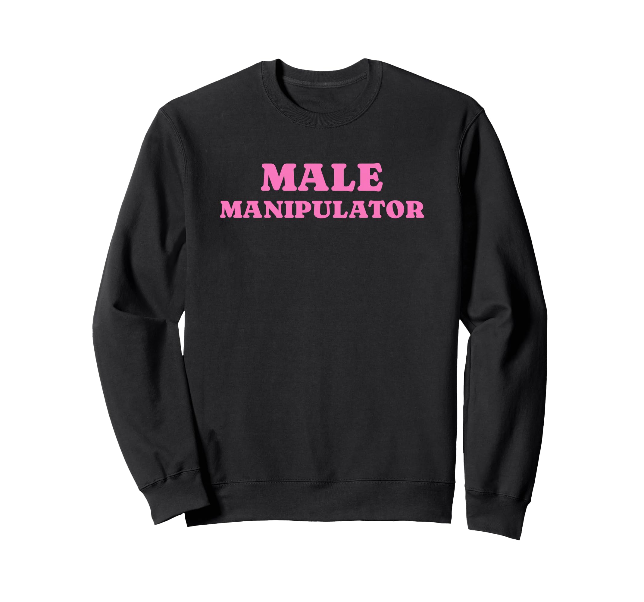 Male Manipulator Funny Y2K Aesthetic Sweatshirt - Trendy Graphic Unisex - T-Shirt, Sweatshirt, Hoodie