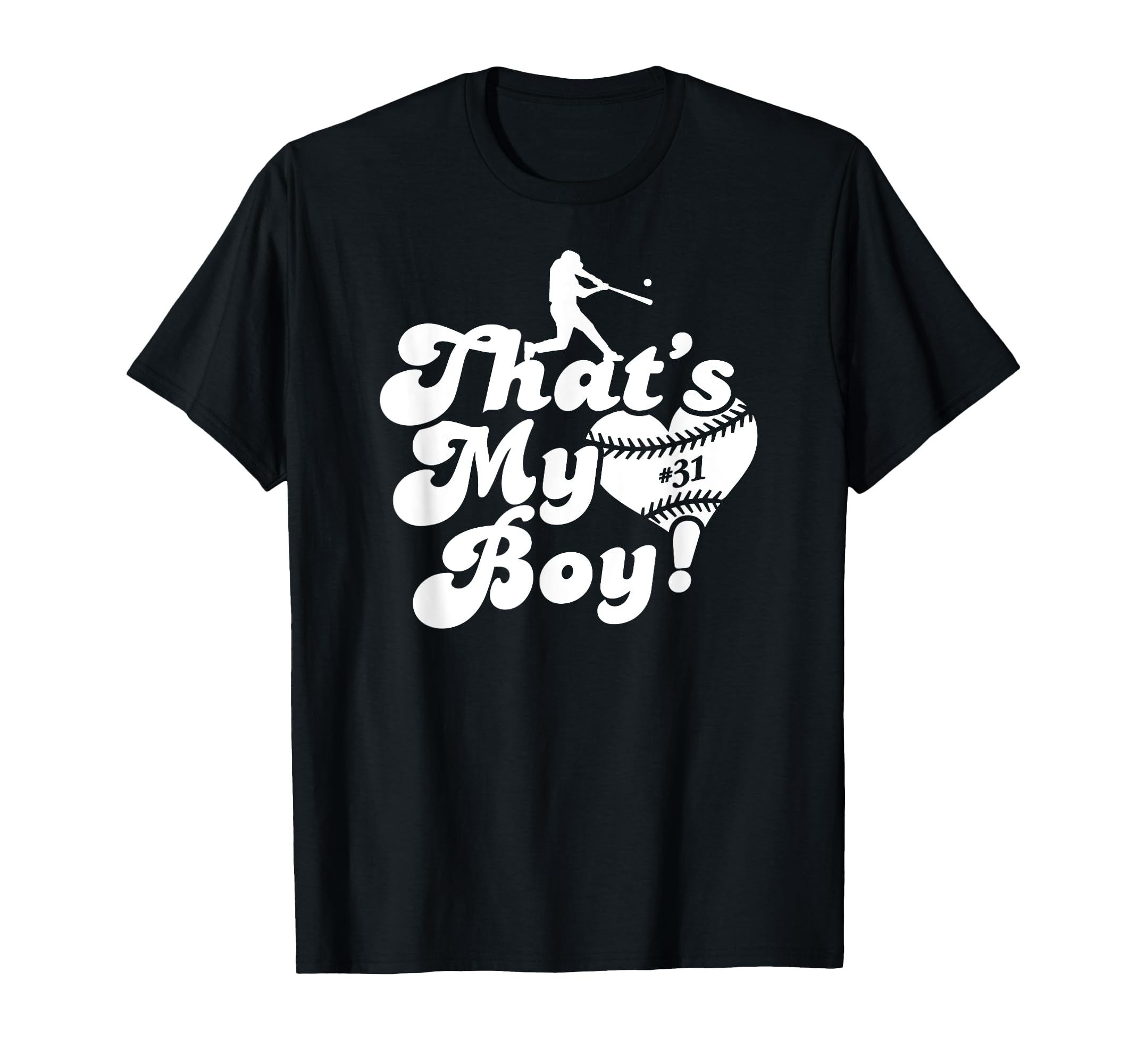 Custom Thats My 31 Jersey Baseball T-Shirt - Novelty Apparel for Adults - T-Shirt, Sweatshirt, Hoodie