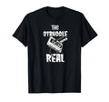 Struggle Was Real Funny Mixtape Cassette T-Shirt - Trendy Graphic Unisex - T-Shirt, Sweatshirt, Hoodie