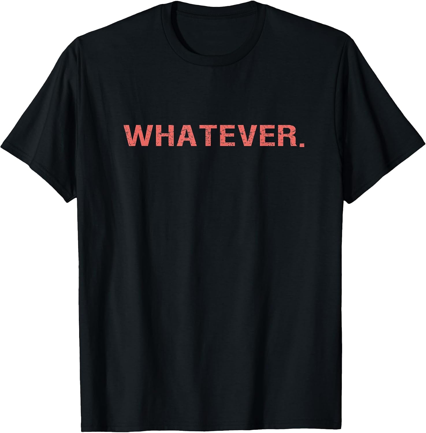 Whatever Sarcastic Comment - Adult & Kids T-Shirts, Sweatshirts & Hoodies apparel design preview 1