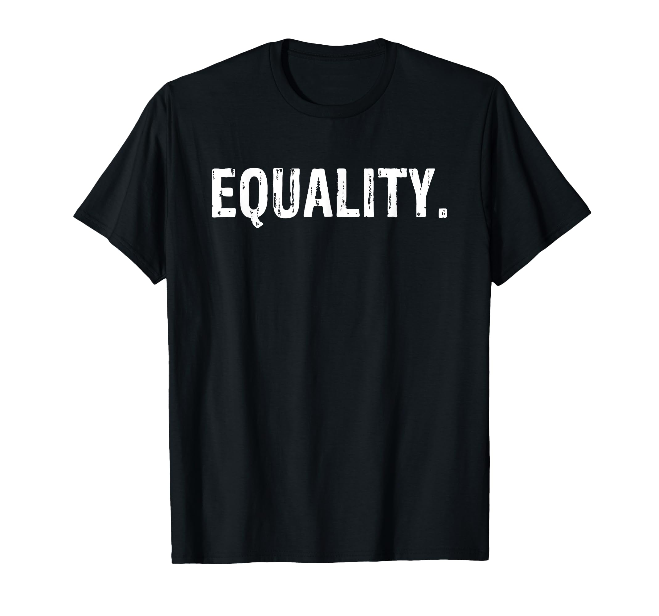 Equality Peace Love Unity Equal Rights T-Shirt - Unique Graphic for Adults - T-Shirt, Sweatshirt, Hoodie
