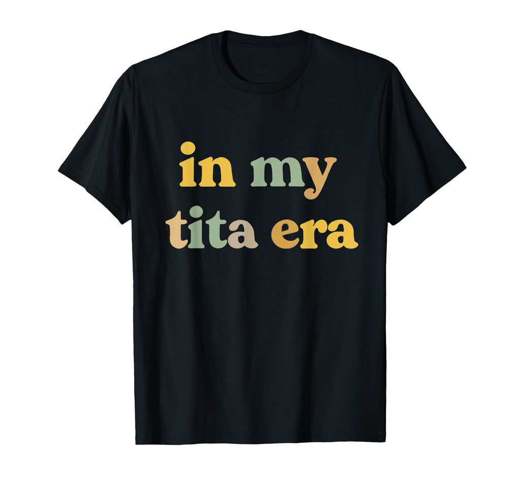 My Tita Era Auntie Vibes Activated T-Shirt - Graphic Print Men Women - T-Shirt, Sweatshirt, Hoodie