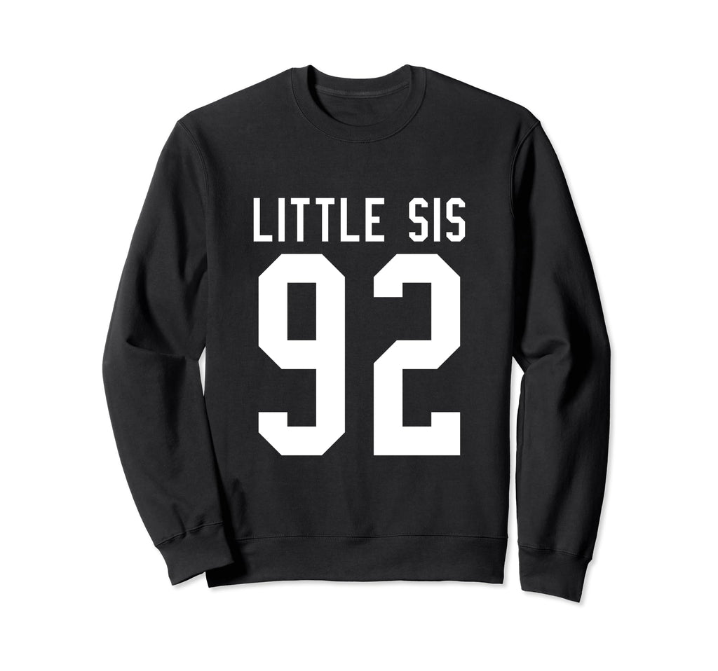 Number 92 Little Sis Biggest Sweatshirt - Casual Everyday Wear for Adults - T-Shirt, Sweatshirt, Hoodie