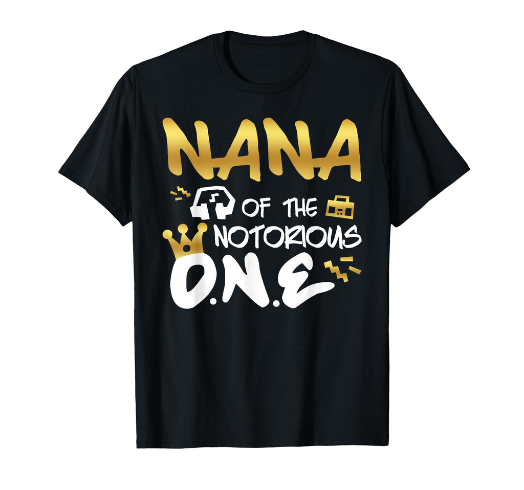 Nana Notorious One Old School 1St T-Shirt - Casual Everyday Wear Unisex - T-Shirt, Sweatshirt, Hoodie