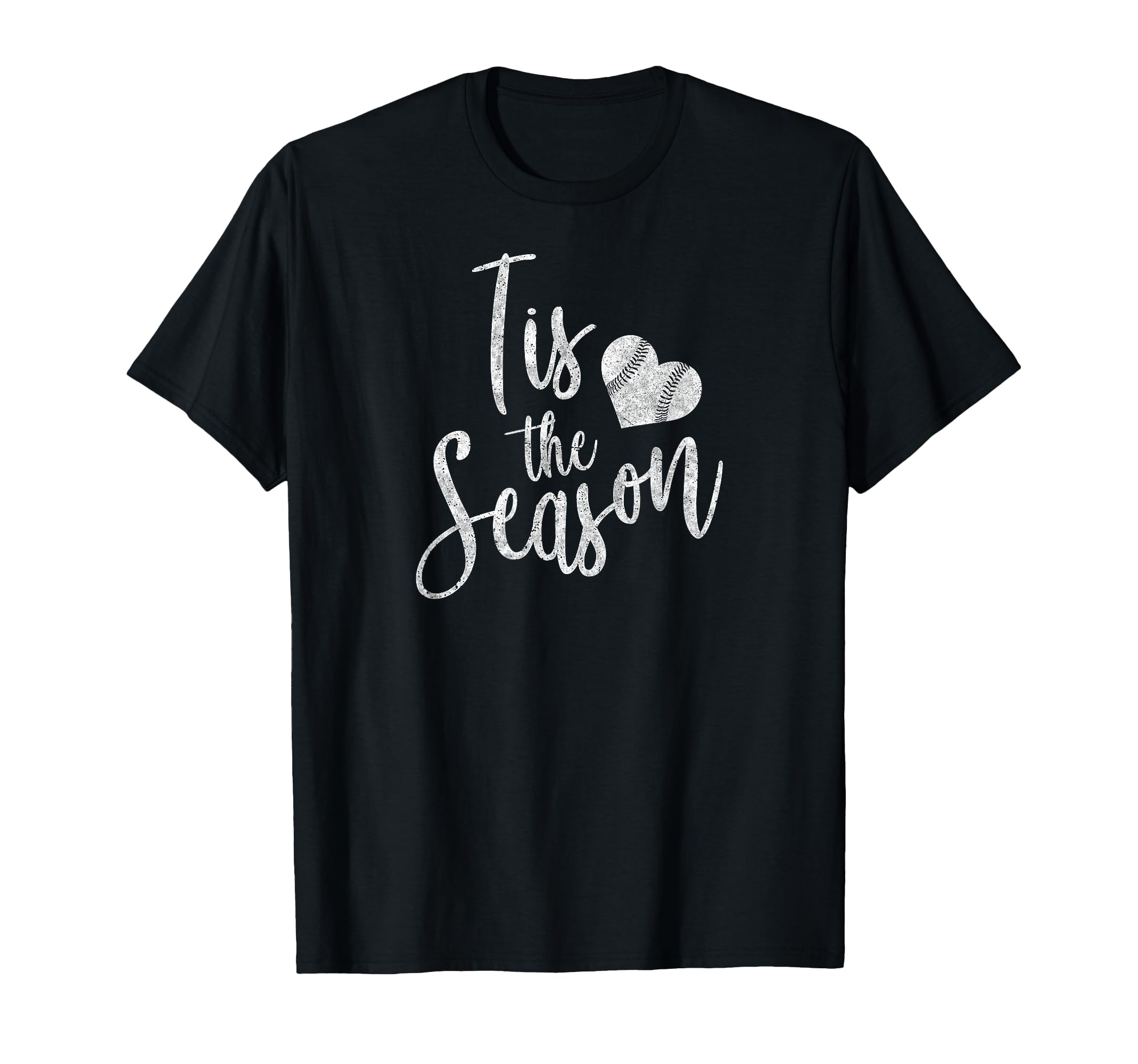 Tis Season Baseball Softball Mom Gift T-Shirt - Novelty Apparel Men Women - T-Shirt, Sweatshirt, Hoodie