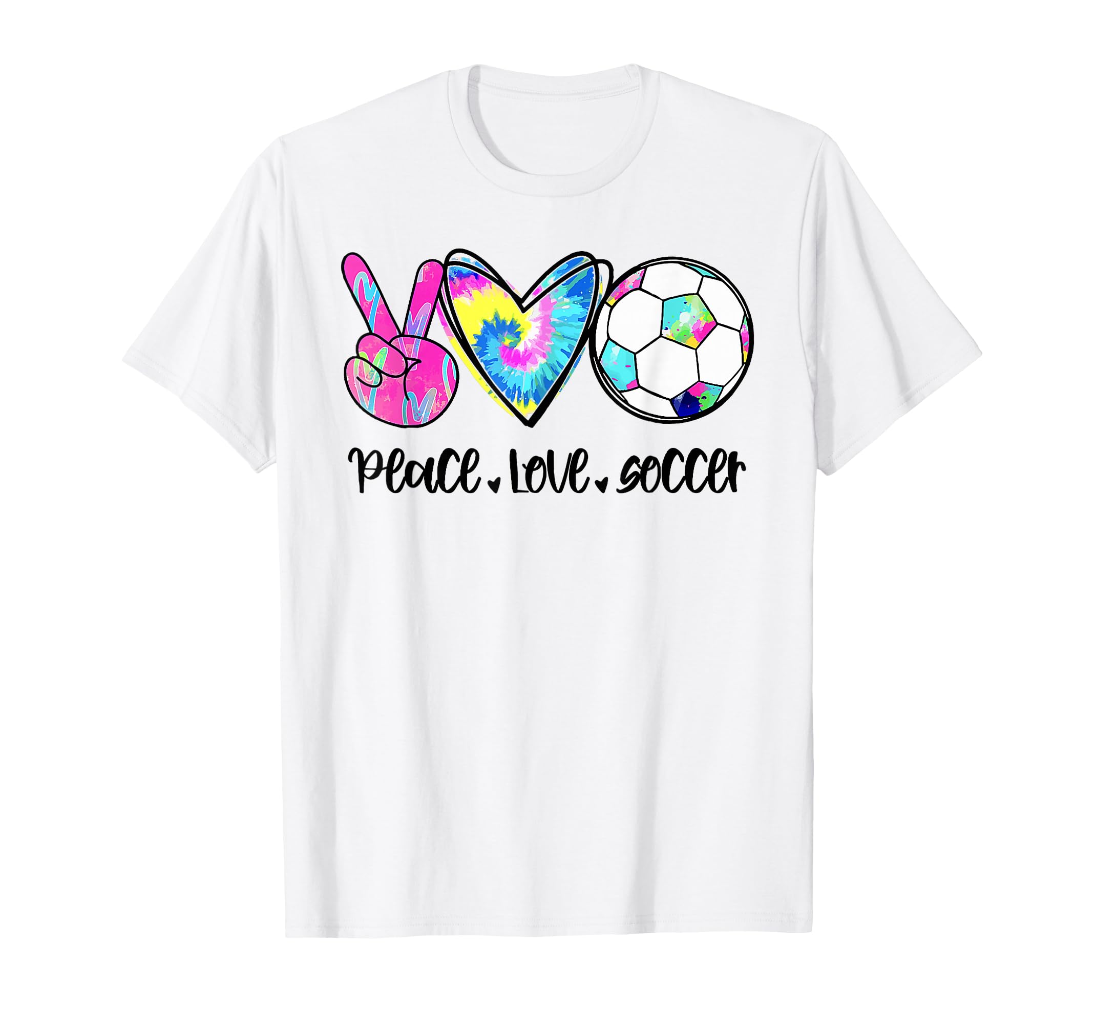 Peace Love Soccer Tie Dye Soccer Lovers T-Shirt - Graphic Print Unisex - T-Shirt, Sweatshirt, Hoodie