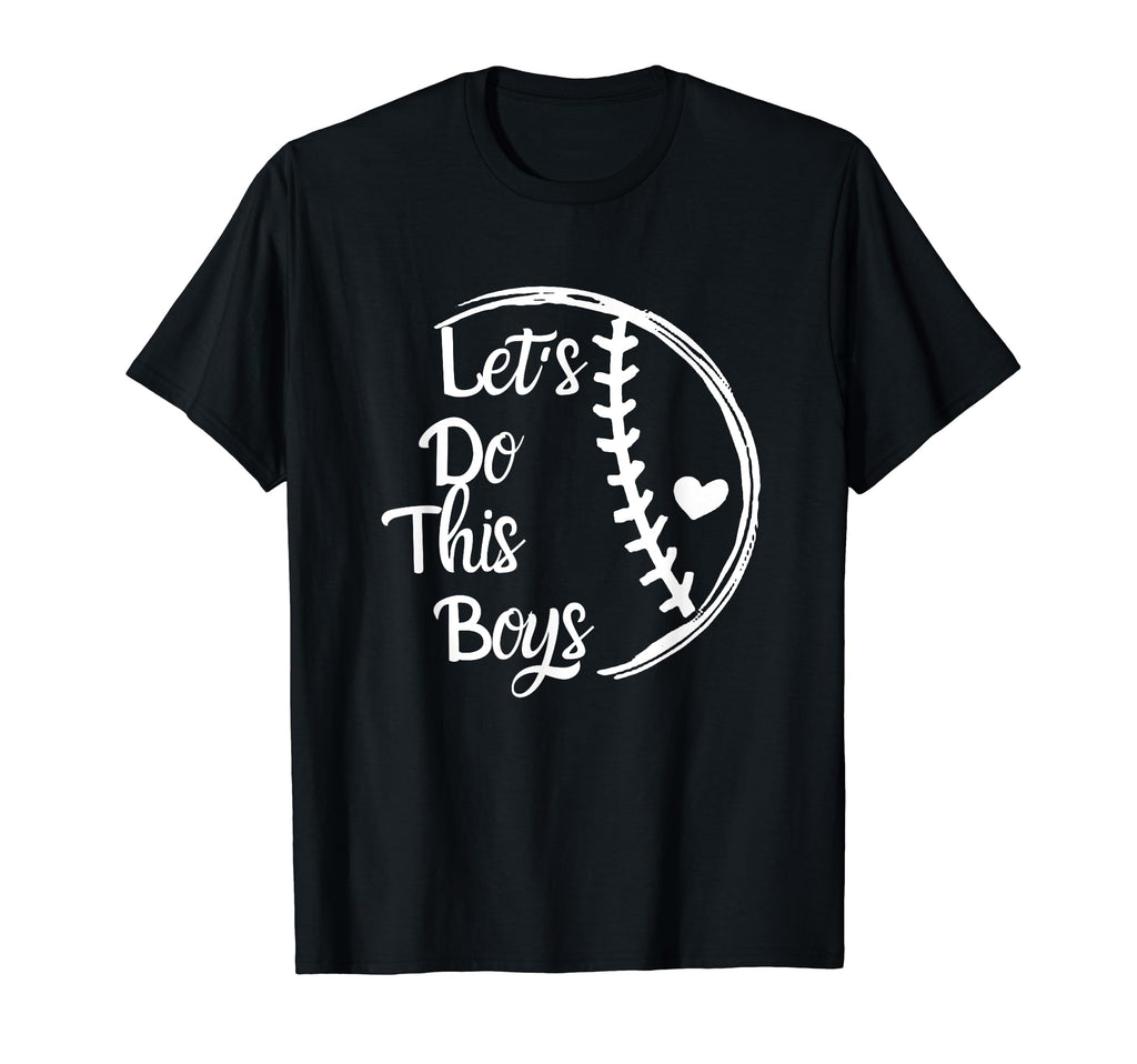Baseball Mom Baseball Gift Lets Do T-Shirt - Streetwear Style Men Women - T-Shirt, Sweatshirt, Hoodie