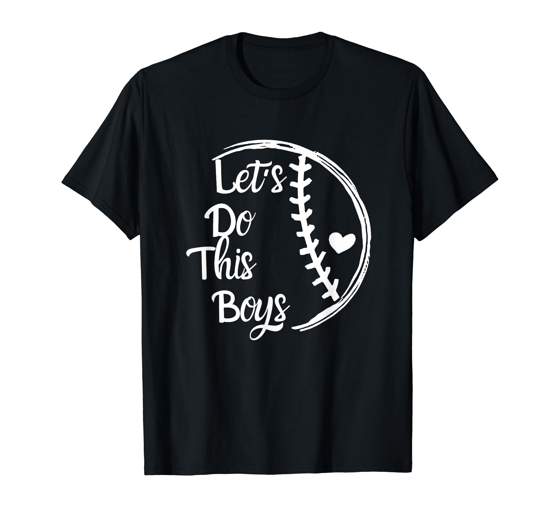Baseball Mom Baseball Gift Lets Do T-Shirt - Streetwear Style Men Women - T-Shirt, Sweatshirt, Hoodie