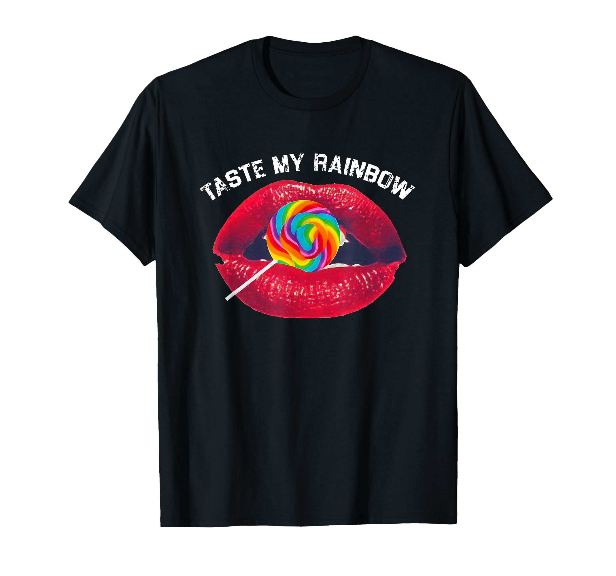 Taste My Rainbow Red Lips Colorful T-Shirt - Streetwear Style Unisex - T-Shirt, Sweatshirt, Hoodie