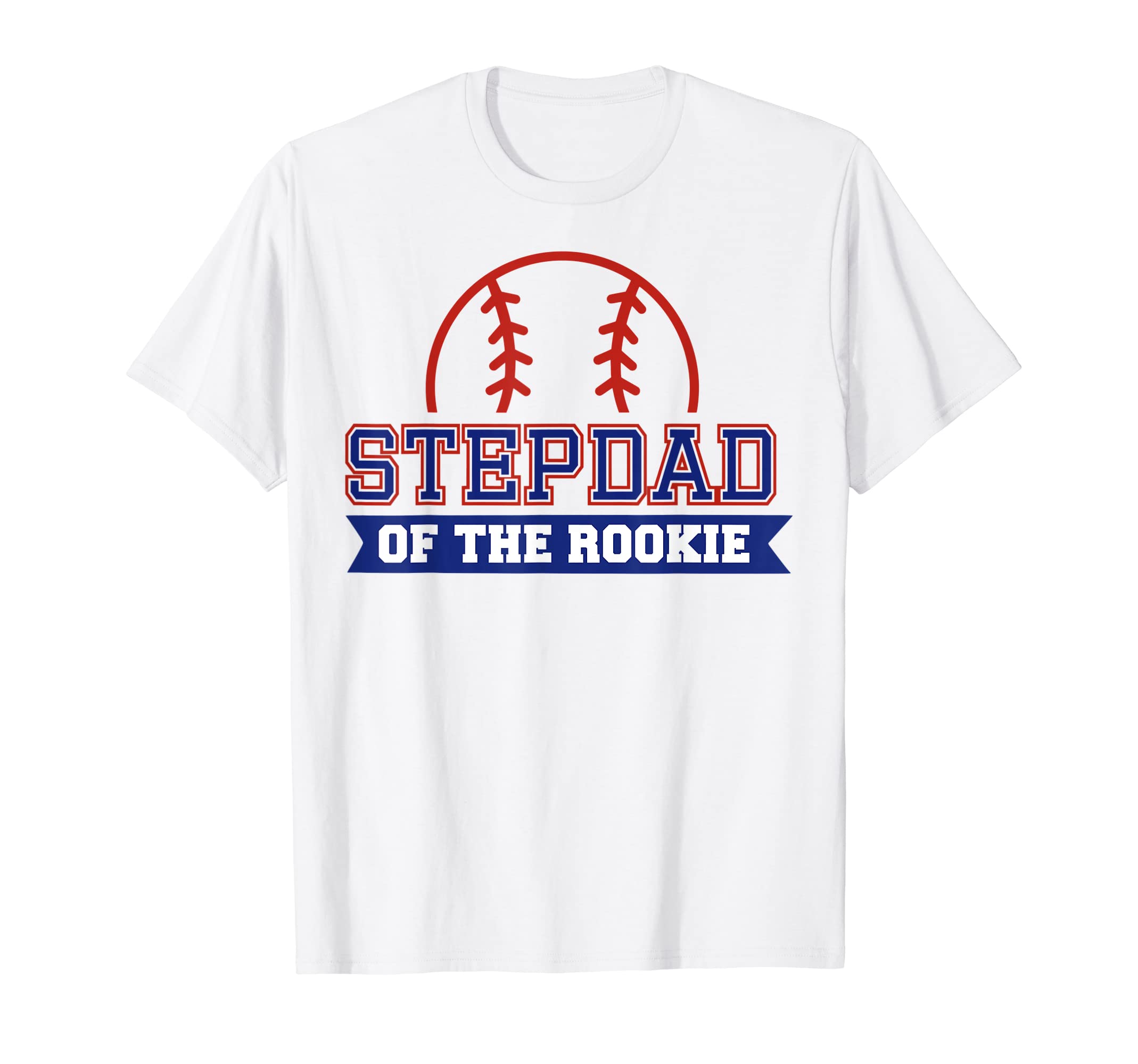 Stepdad Rookie 1St Birthday Baseball T-Shirt - Aesthetic Graphic Men Women - T-Shirt, Sweatshirt, Hoodie