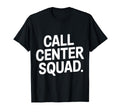 Call Center Squad Crew Support T-Shirt - Trendy Graphic for Adults - T-Shirt, Sweatshirt, Hoodie