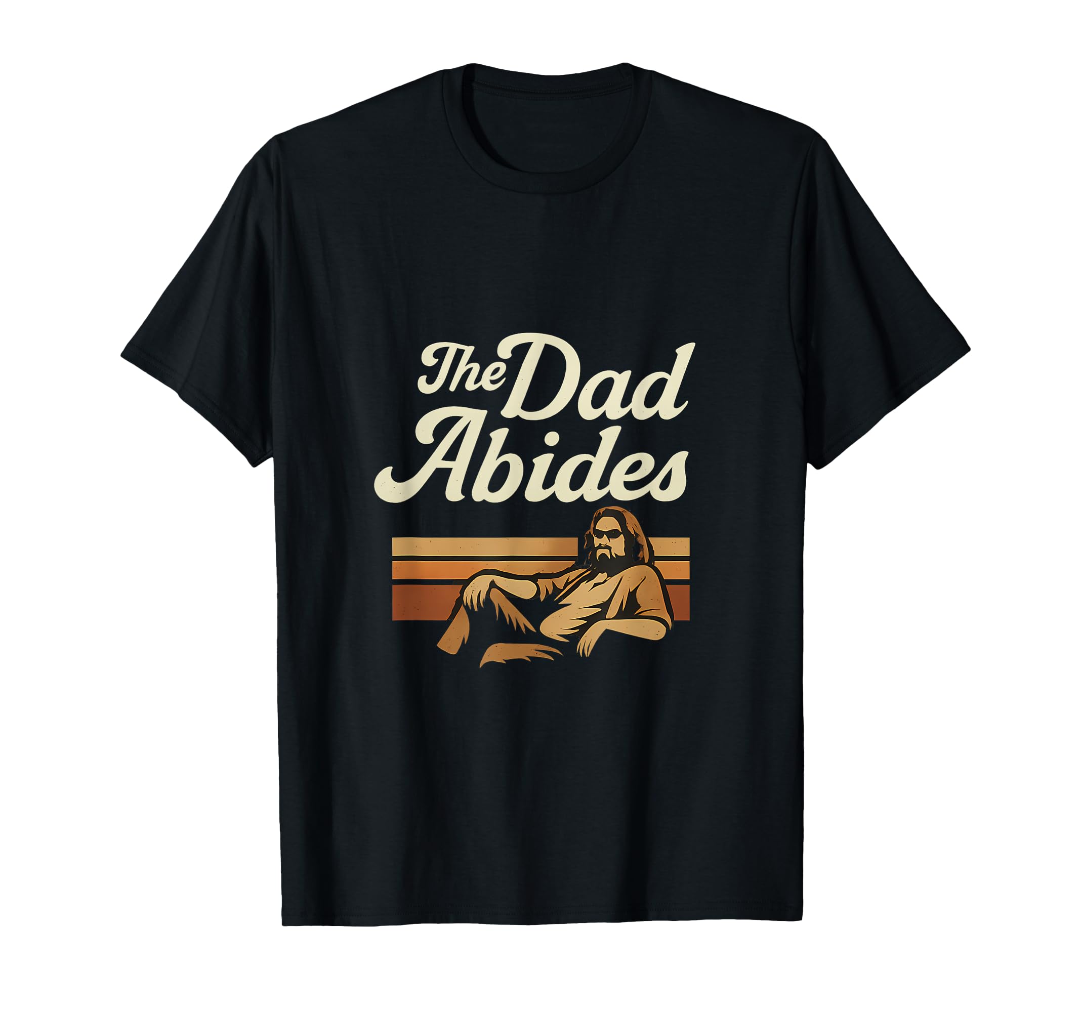 70S Dad Abides T-Shirt - Aesthetic Graphic Men Women - T-Shirt, Sweatshirt, Hoodie