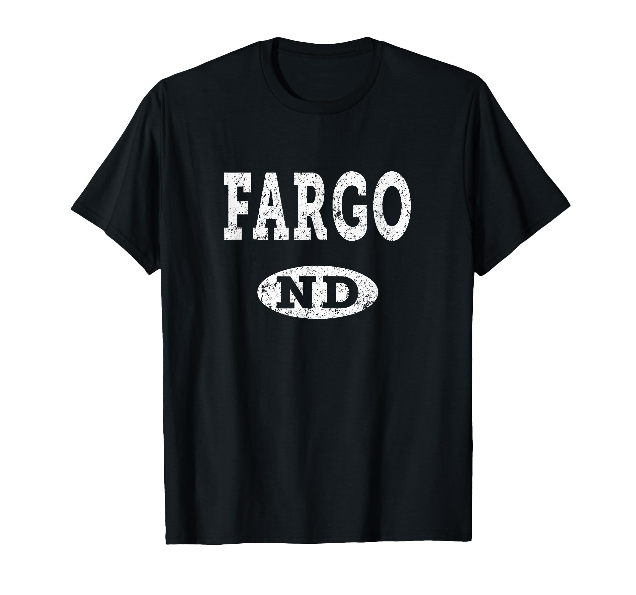 Fargo Nd Distressed T-Shirt - Graphic Print Men Women - T-Shirt, Sweatshirt, Hoodie