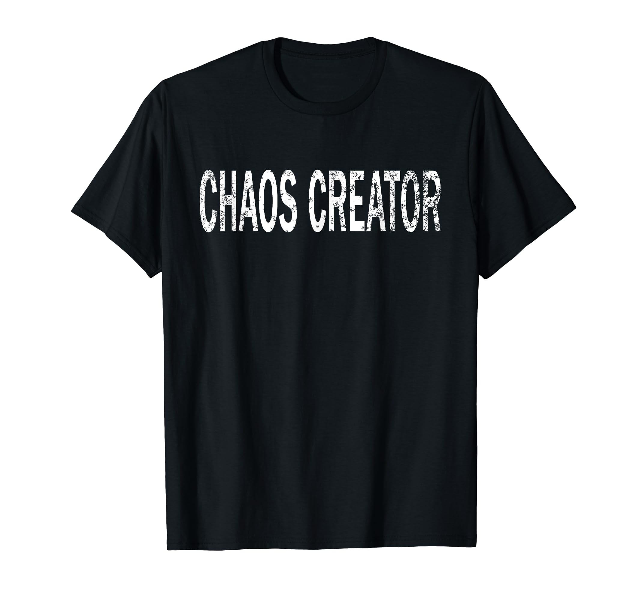Chaos Creator Distressed Funny Parenting T-Shirt - Graphic Print for Adults - T-Shirt, Sweatshirt, Hoodie